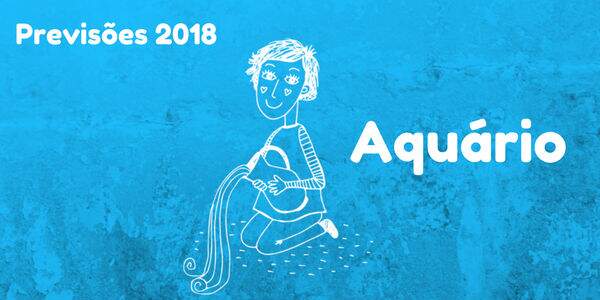 Previsões do signo de aquário para 2018