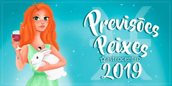 previsoes-do-signo-de-peixes-para-2019
