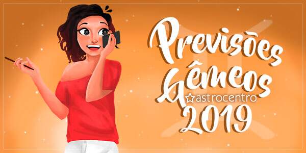 previsoes-do-signo-de-gemeos-para-2019